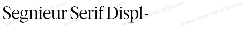 Segnieur Serif Displ字体转换